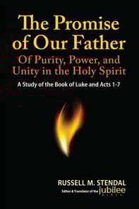 Promise of Our Father: Of Purity, Power, and Unity in the Holy Spirit