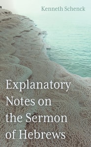 Explanatory Notes on the Sermon of Hebrews
