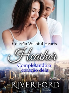 Completando o coração dela: Heather