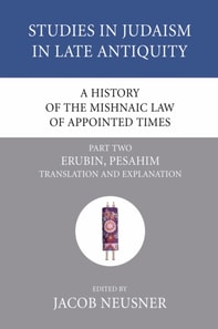 History of the Mishnaic Law of Appointed Times, Part 2