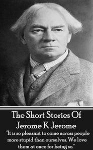 Short Stories Of Jerome K Jerome