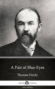Pair of Blue Eyes by Thomas Hardy (Illustrated)