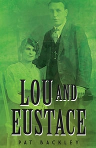 Lou and Eustace: A Historical Family Saga