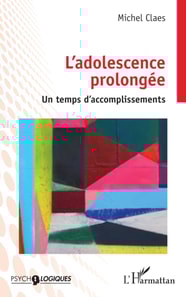 L'adolescence prolongee
