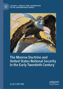 Monroe Doctrine and United States National Security in the Early Twentieth Century