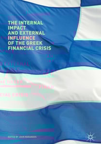 Internal Impact and External Influence of the Greek Financial Crisis