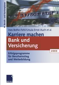 Karriere machen Bank und Versicherung 2003