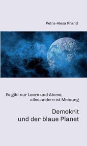 Demokrit und der blaue Planet