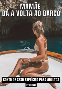 Mamãe dá a volta ao barco