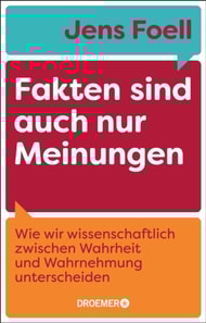 Fakten sind auch nur Meinungen