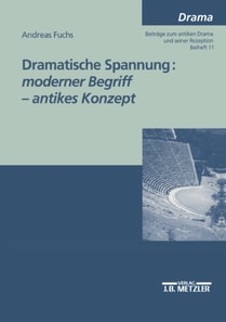 Dramatische Spannung: moderner Begriff - antikes Konzept