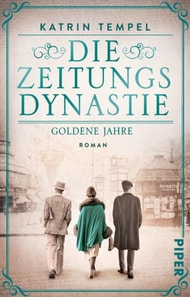 Die Zeitungsdynastie – Goldene Jahre