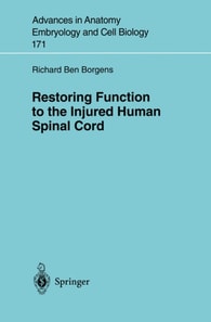 Restoring Function to the Injured Human Spinal Cord