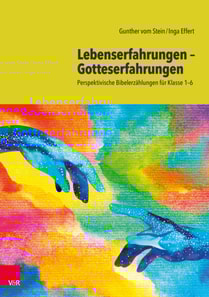 Lebenserfahrungen – Gotteserfahrungen