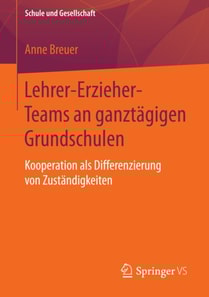 Lehrer-Erzieher-Teams an ganztägigen Grundschulen
