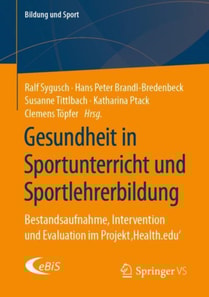Gesundheit in Sportunterricht und Sportlehrerbildung