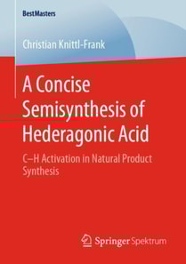 Concise Semisynthesis of Hederagonic Acid