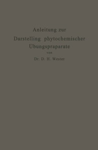 Anleitung zur Darstellung phytochemischer Übungspräparate
