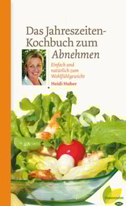 Das Jahreszeiten-Kochbuch zum Abnehmen
