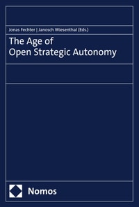 Age of Open Strategic Autonomy