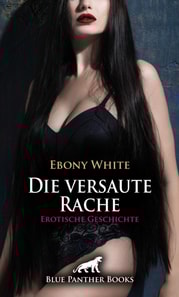 Die versaute Rache | Erotische Geschichte