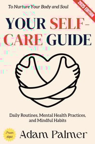 Your Self-Care Guide: