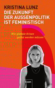 Die Zukunft der Außenpolitik ist feministisch
