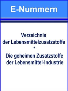 E-Nummern – Verzeichnis der Lebensmittelzusatzstoffe