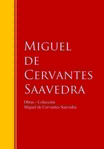 Obras - Colección de Miguel de Cervantes