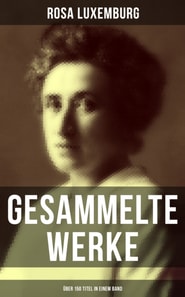 Gesammelte Werke (Über 150 Titel in einem Band)