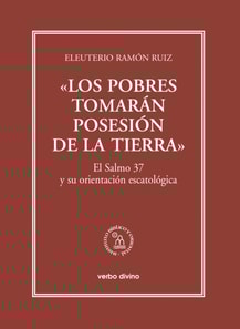 «Los pobres tomarán posesión de la tierra»