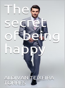 Secret Of Being Happy
