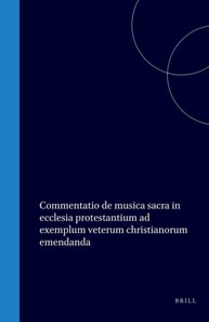 Commentatio de musica sacra in ecclesia protestantium ad exemplum veterum christianorum emendanda