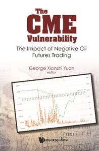 Cme Vulnerability, The: The Impact Of Negative Oil Futures Trading