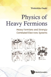 Physics Of Heavy Fermions: Heavy Fermions And Strongly Correlated Electrons Systems