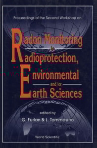 Radon Monitoring In Radioprotection, Environmental And/or Earth Sciences - Proceedings Of The Second Workshop