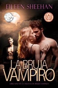 La Bruja Vampiro [Libro Uno de la Trilogia de Brujas Vampiros]