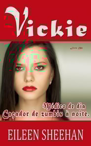 Vickie - Medica de dia, cacadora de zumbis a noite