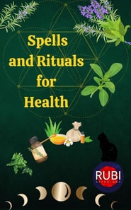 Spells and Rituals  for  Health