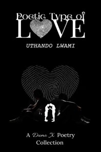 Poetic Type of Love: Uthando Lwami