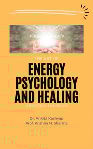 Art of Energy Psychology and Healing: A Practical Handbook