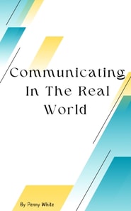 Communicating In The Real World