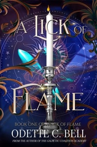 Lick of Flame Book One