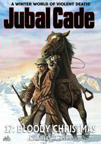 Bloody Christmas (A Jubal Cade Western #17)