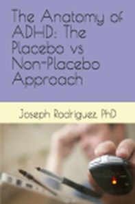 Anatomy of ADHD: The Placebo vs Non-Placebo Approach
