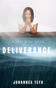 When You Need Deliverance