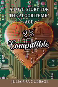 2% Compatible: A Love Story for the Algorithmic Age