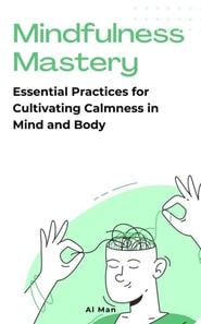Mindfulness Mastery
