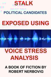 Stalk - Political Candidates Exposed Using Voice Stress Analysis