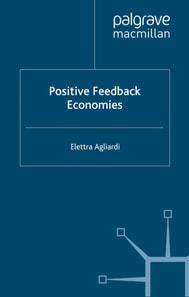 Positive Feedback Economies